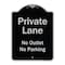 Signmission Designer Series-Private Lane No Outlet No Parking Black & Silver, 24" x 18", BS-1824-9777 A-DES-BS-1824-9777 - alternate 1